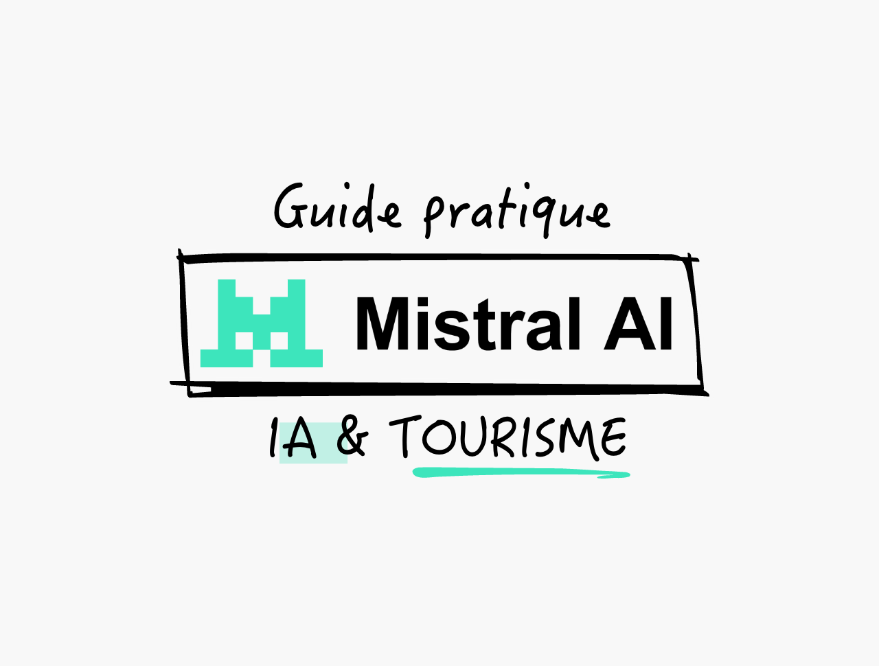 Mistral AI pour le tourisme en 2026 : Le choix du cœur... ou de la raison ?