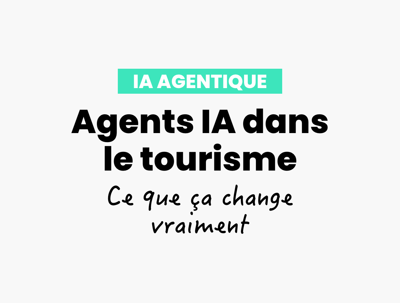 Les agents IA dans le tourisme : ce que ça change vraiment