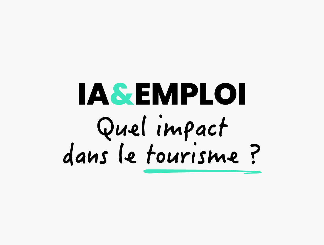 IA & Emploi : quel impact dans le tourisme ?