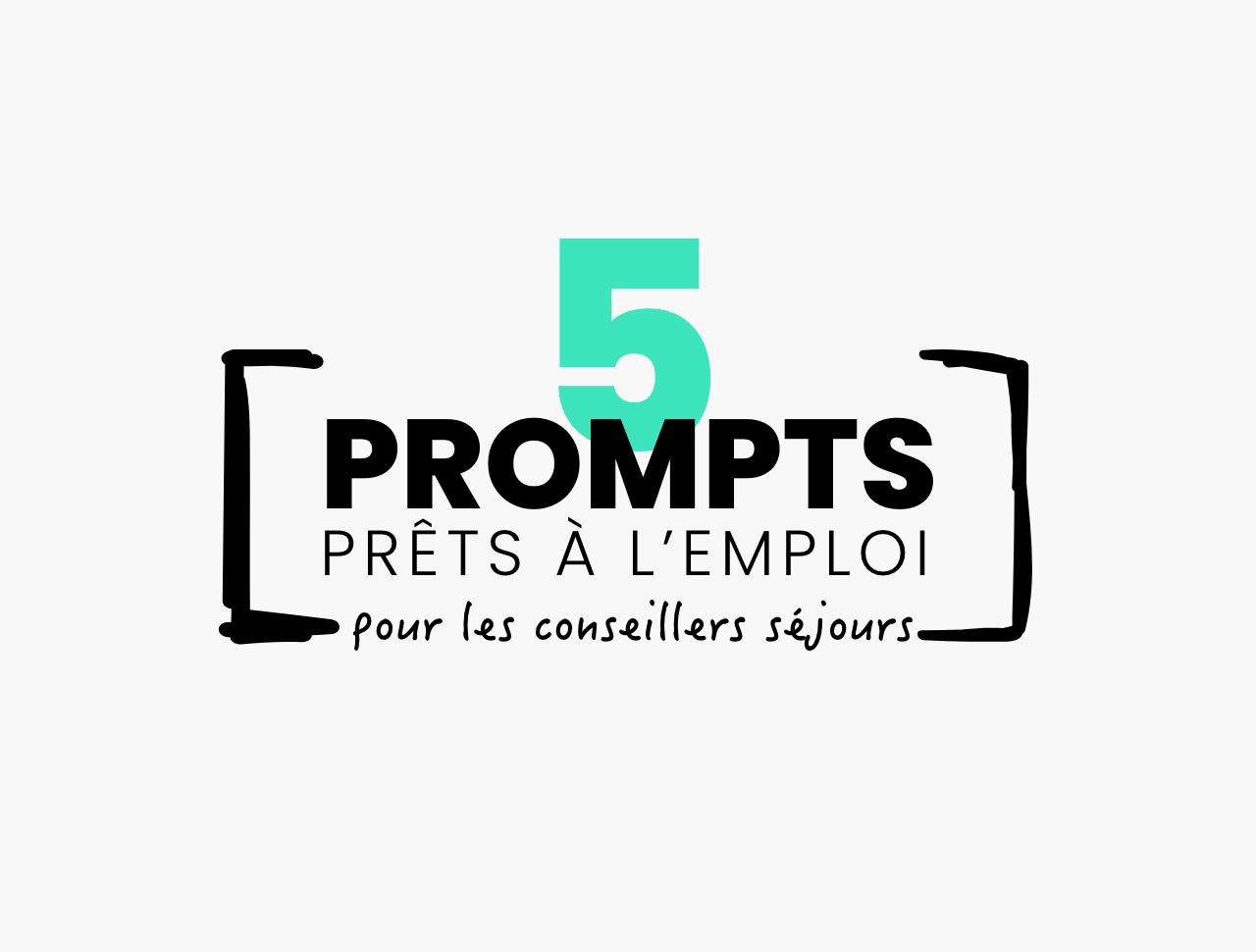 5 prompts prêts à l’emploi pour les conseillers en séjours